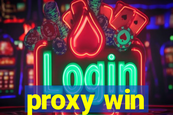 proxy win